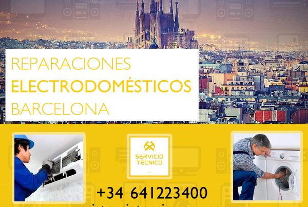 Reparación electrodomésticos Barcelona, todas las marcas. SAGRADA FAMILIA GAUDI